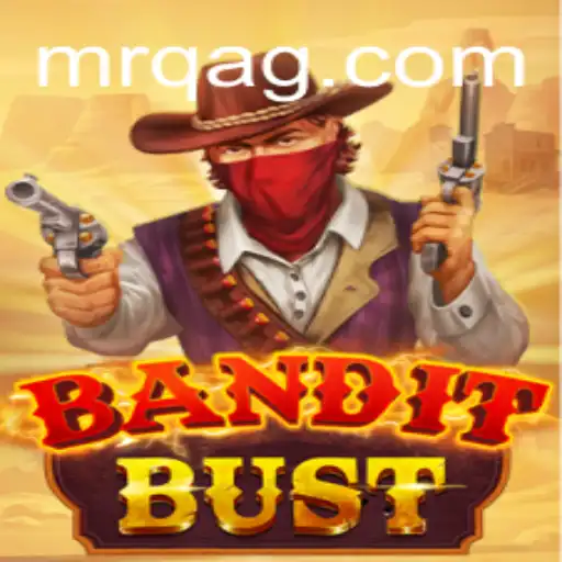 Dive into the Thrills of BanditBust: A Comprehensive Guide